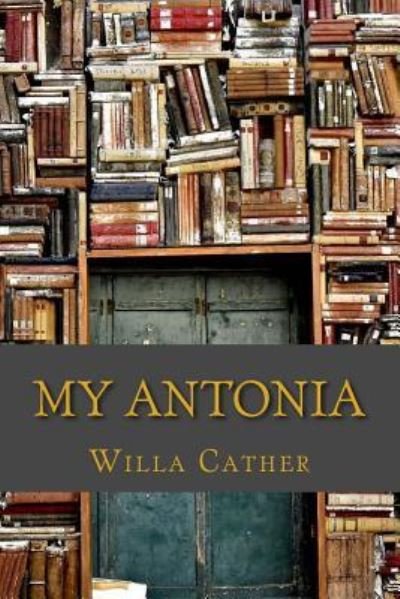 Cover for Willa Cather · My Antonia (Paperback Bog) (2017)