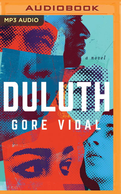 Duluth - Gore Vidal - Audiolivros - Brilliance Audio - 9781543696011 - 23 de julho de 2019