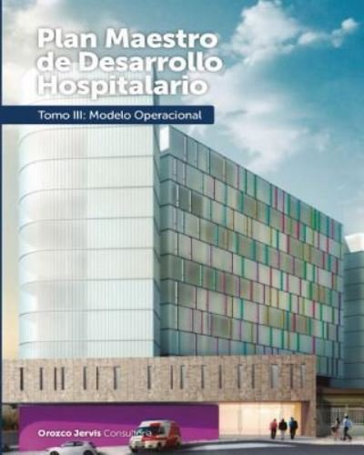 Cover for Msc David Scott Jervis MD · Modelo Operacional para la Ampliacion de un Hospital Pediatrico (Taschenbuch) (2017)