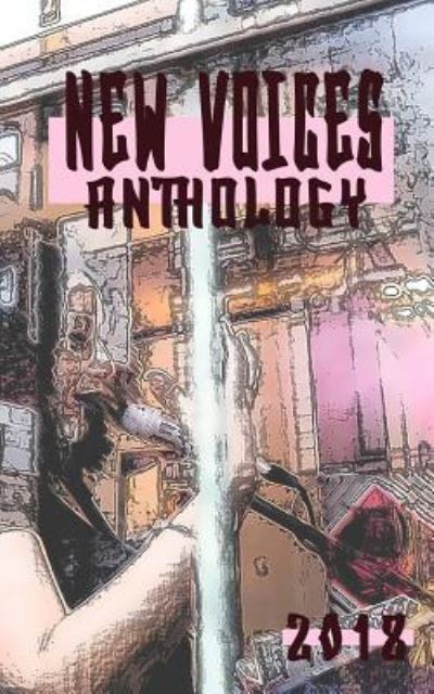 Cover for Raquel I. Penzo · New Voices Anthology 2018 (Paperback Book) (2018)