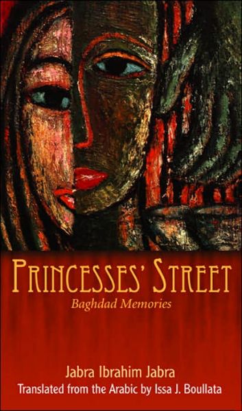 Cover for Jabra Ibrahim Jabra · Princesses' Street: Baghdad Memories (Hardcover Book) (2005)