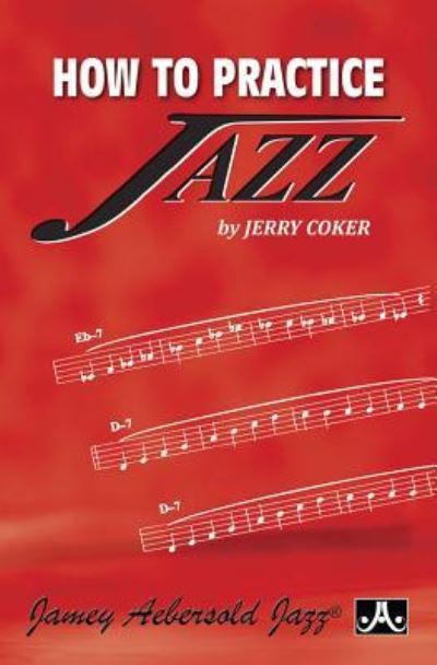 Cover for Jerry Coker · How to practice jazz (Book) (2015)