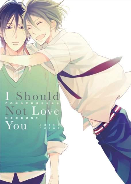 Cover for Chise Ogawa · I Should Not Love You (Paperback Book) (2023)