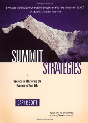 Cover for Gary P. Scott · Summit Strategies: Secrets to Mastering the Everest in Your Life (Paperback Book) (2003)