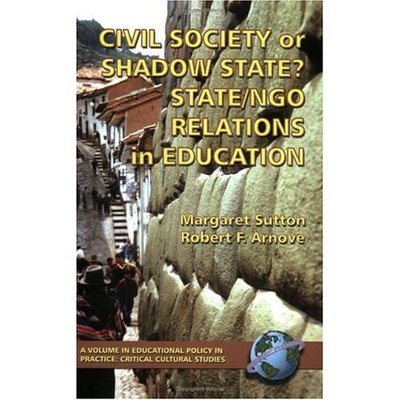 Cover for Margaret Sutton · Civil Society or Shadow State? State / Ngo Relations in Education (Pb) (Pocketbok) (2000)