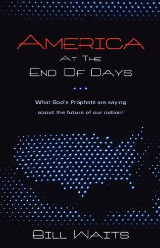 Cover for Bill Waits · America at the End of Days (Paperback Book) (2006)