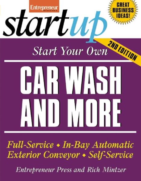 Cover for Entrepreneur Press · Start Your Own Car Wash and More (Paperback Book) (2007)