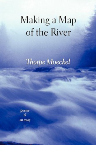 Cover for Thorpe Moeckel · Making a Map of the River (Paperback Book) (2008)