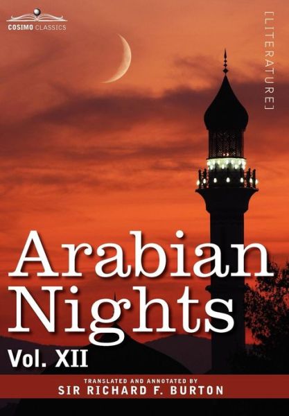 Cover for Richard F Burton · Arabian Nights, in 16 Volumes: Vol. Xii (Hardcover Book) (2008)