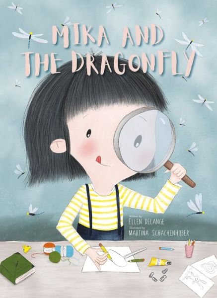 Cover for Ellen DeLange · Mika and the Dragonfly (Hardcover bog) (2021)