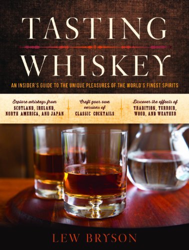 Cover for Lew Bryson · Tasting Whiskey: An Insider's Guide to the Unique Pleasures of the World's Finest Spirits (Pocketbok) (2014)