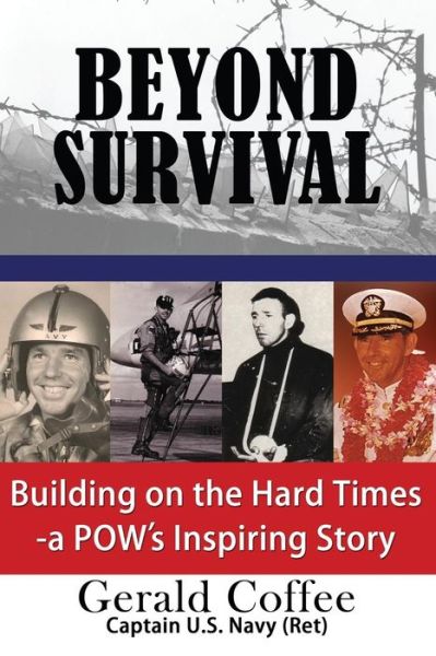 Cover for Gerald Coffee · Beyond Survival: Building on the Hard Times - a POW's Inspiring Story (Paperback Book) (2013)