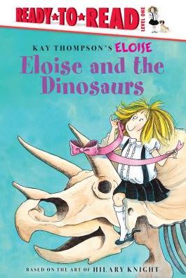 Cover for Lisa Mcclatchy · Eloise and the Dinosaurs (Hardcover Book) (2015)