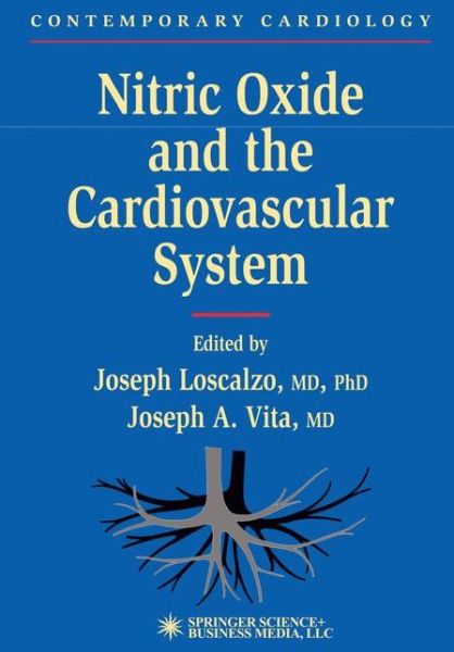 Cover for Joseph Loscalzo · Nitric Oxide and the Cardiovascular System - Contemporary Cardiology (Paperback Book) [Softcover reprint of hardcover 1st ed. 2000 edition] (2010)