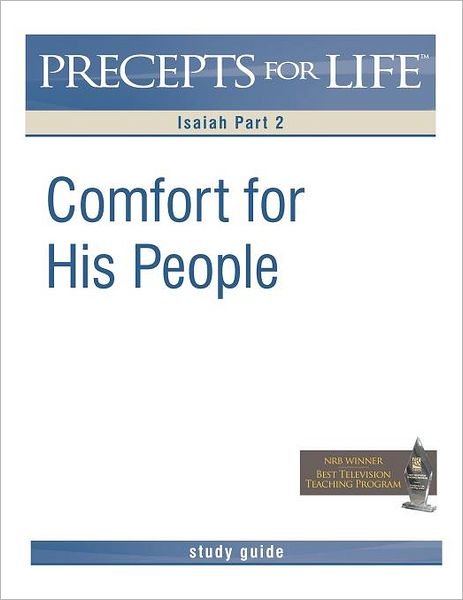 Cover for Kay Arthur · Precepts for Life Study Guide: Comfort His People (Isaiah Part 2) (Paperback Book) (2009)