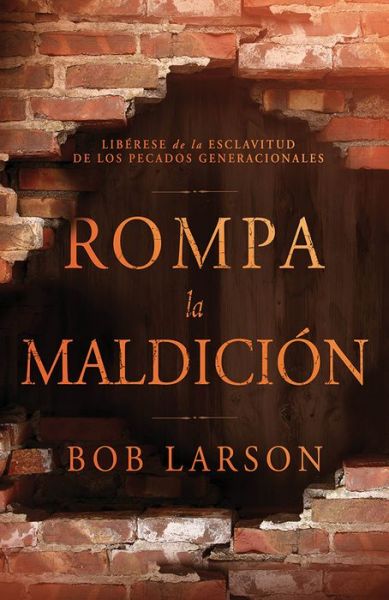 Cover for Bob Larson · Rompa La Maldicin (Paperback Book) [Spanish edition] (2014)