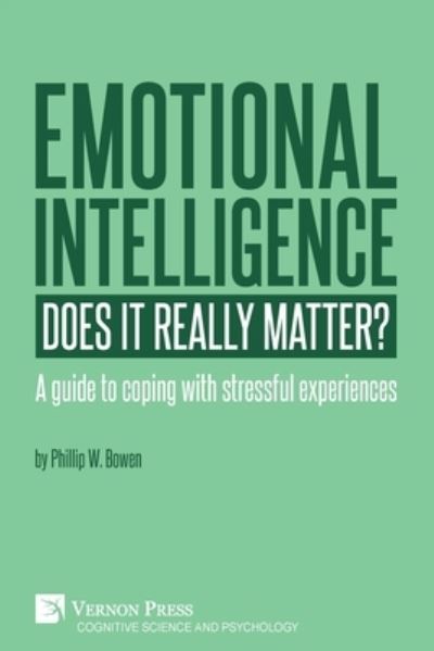 Cover for Phillip Walden Bowen · Emotional Intelligence : A Guide to Coping with Stressful Experiences (Book) (2019)