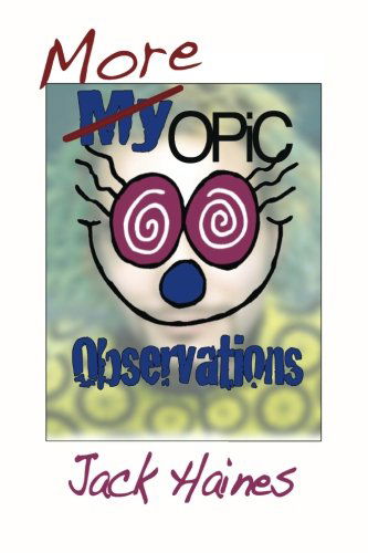 Cover for Mr. Jack G Haines · More Opic  Observations (Paperback Book) (2014)