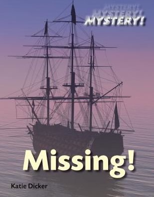 Cover for Katie Dicker · Missing! (Mystery!) (Hardcover bog) (2015)
