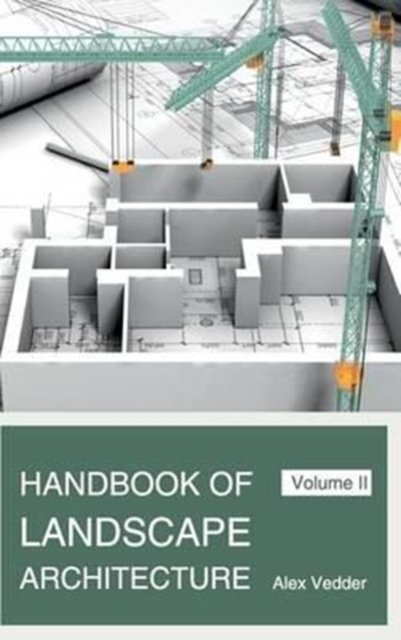 Cover for Alex Vedder · Handbook of Landscape Architecture: Volume II (Hardcover Book) (2015)