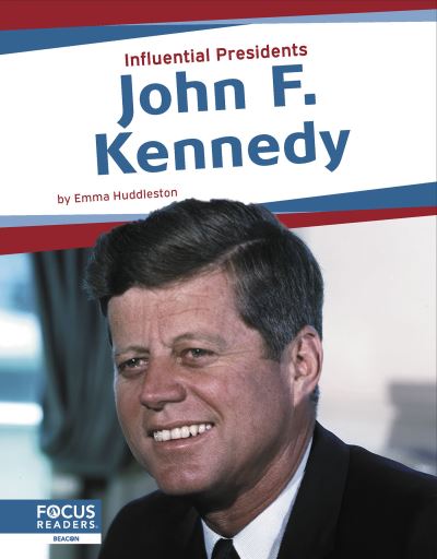 Cover for Emma Huddleston · John F. Kennedy (Book) (2023)