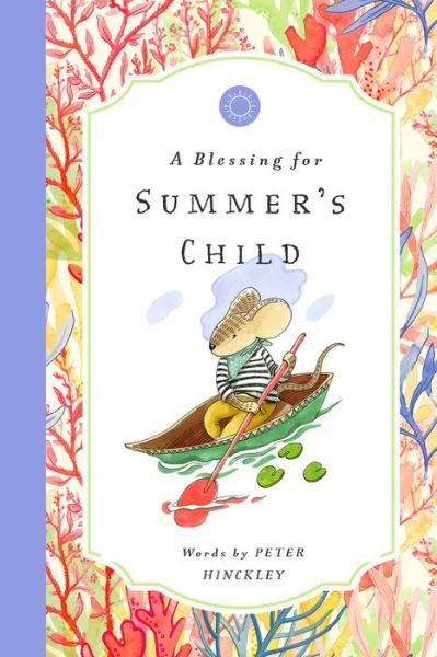 Cover for Peter Hinckley · Blessing for Summers Child - Bushel Peck (Hardcover Book) (2021)