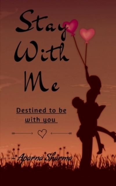 Cover for Aparna Sharma · Stay With Me (Paperback Book) (2021)