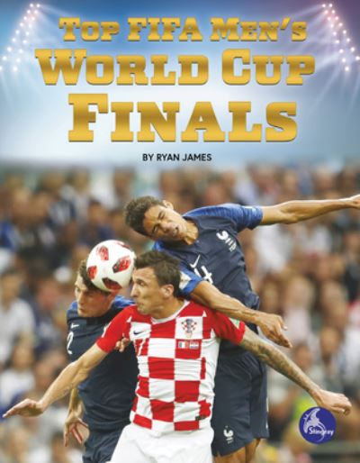 Cover for Ryan James · Top FIFA Men's World Cup Finals (Bok) (2022)