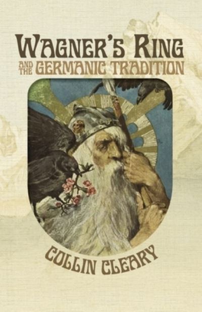 Cover for Collin Cleary · Wagner's Ring and the Germanic Tradition (Paperback Book) (2020)