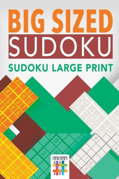 Cover for Senor Sudoku · Big Sized Sudoku Sudoku Large Print (Taschenbuch) [Large type / large print edition] (2019)