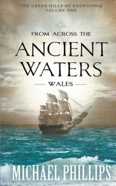 Cover for Michael Phillips · From Across the Ancient Waters (Paperback Book) (2020)