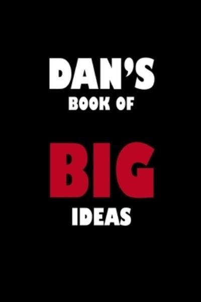 Cover for Global Notebook · Dan's Book of Big Ideas (Paperback Book) (2019)