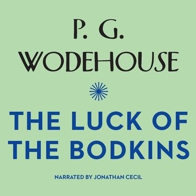 Cover for P G Wodehouse · The Luck of the Bodkins (CD) (2012)