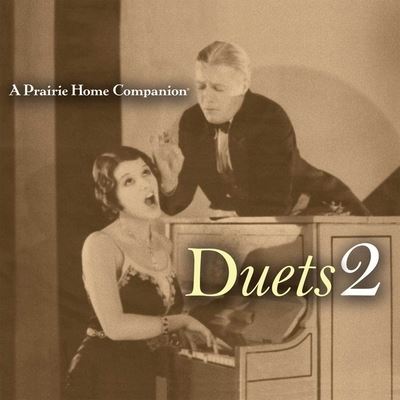 A Prairie Home Companion: Duets 2 - Garrison Keillor - Music - HIGHBRIDGE AUDIO - 9781665156011 - November 25, 2014