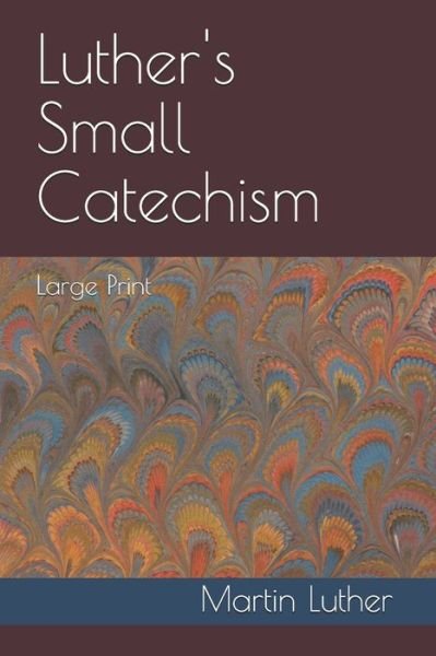 Cover for Martin Luther · Luther's Small Catechism (Paperback Book) (2019)