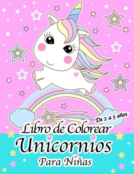 Cover for Jpv Publishing · Libro de colorear unicornios para ninas de 2 a 5 anos (Paperback Book) (2019)