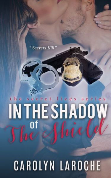 Cover for Carolyn Laroche · In the Shadow of the Shield (Paperback Book) (2015)