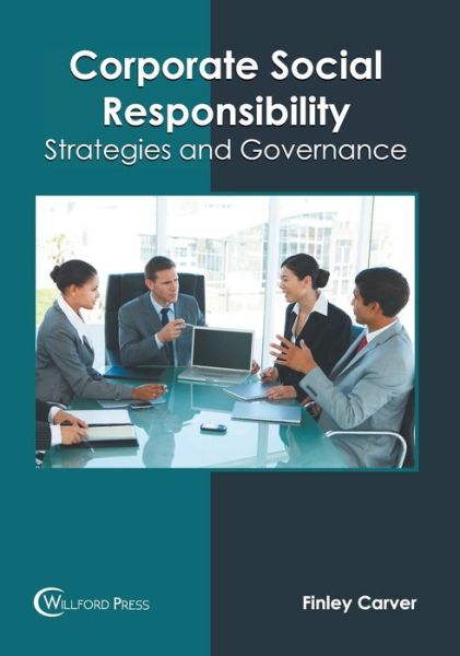 Cover for Finley Carver · Corporate Social Responsibility: Strategies and Governance (Hardcover Book) (2020)