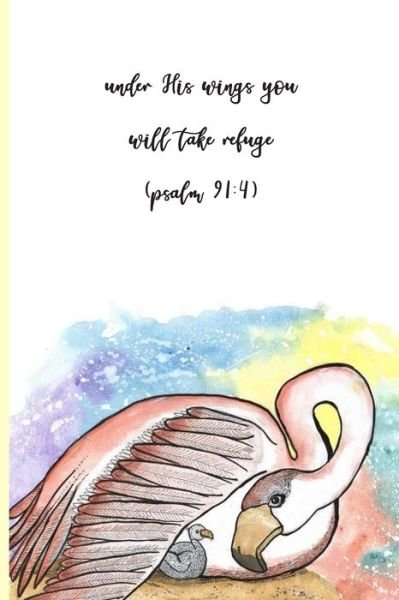 Cover for Daphne Cloverton · Under His Wings You Will Take Refuge (Psalms 91 (Paperback Bog) (2019)