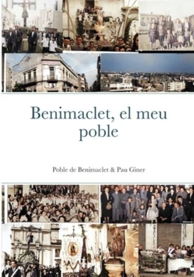 Cover for Pau Giner · Benimaclet, el Meu Poble (Bog) (2020)