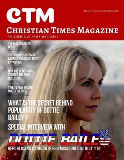 Christian Times Magazine Issue 23 October 2018 - Ctm Media - Bøker - Independently Published - 9781719929011 - 9. oktober 2018