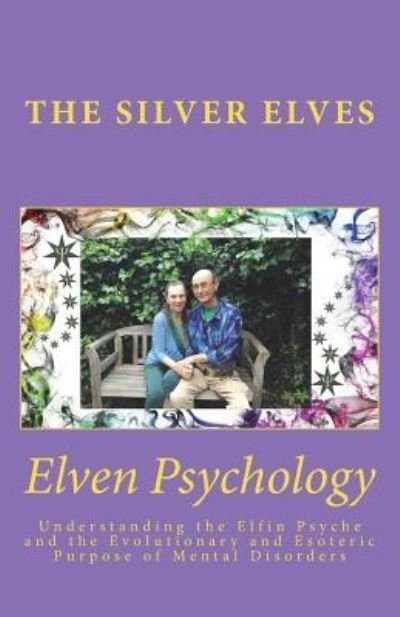Cover for The Silver Elves · Elven Psychology (Paperback Bog) (2018)