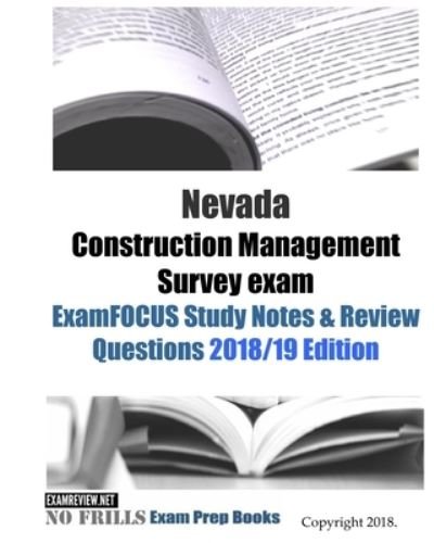 Cover for Examreview · Nevada Construction Management Survey exam ExamFOCUS Study Notes &amp; Review Questions (Paperback Bog) (2018)