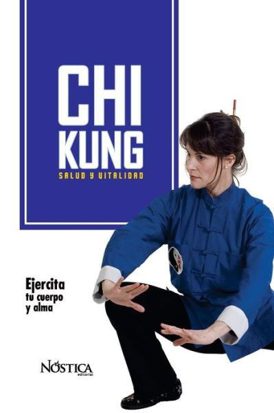 Cover for Nostica Editorial · Chi Kung (Pocketbok) (2018)