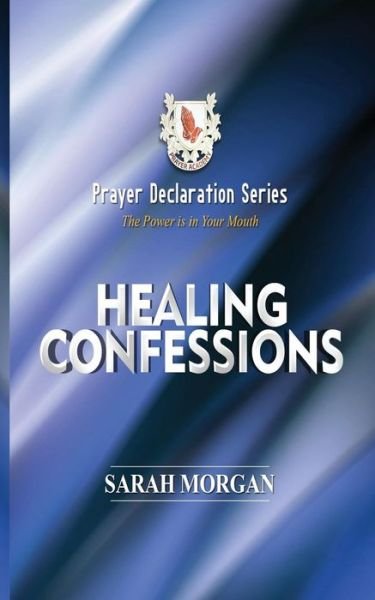 Prayer Declaration Series - Dr Sarah Morgan - Books - Morgan Publishing - 9781732322011 - September 12, 2018