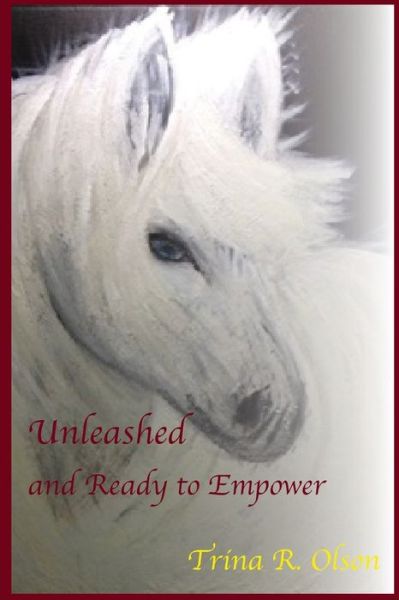 Cover for Trina Olson · Unleashed and Ready to Empower (Paperback Book) (2019)