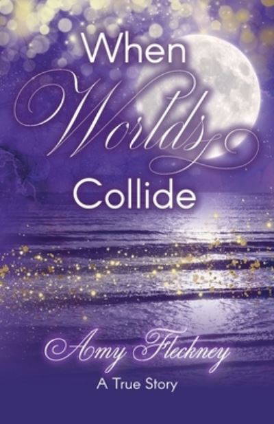 Cover for Amy Fleckney · When Worlds Collide (Paperback Book) (2023)