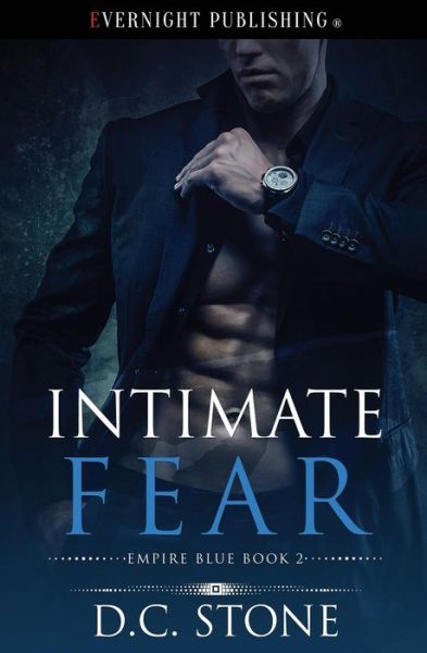 Intimate Fear - D C Stone - Books - Evernight Publishing - 9781773392011 - March 9, 2017