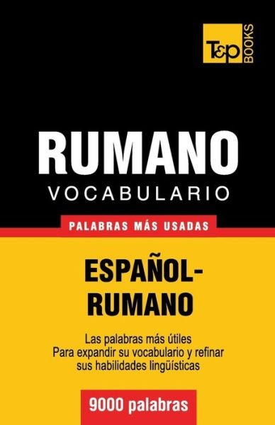 Cover for Andrey Taranov · Vocabulario Español-rumano - 9000 Palabras Más Usadas (T&amp;p Books) (Spanish Edition) (Paperback Bog) [Spanish edition] (2013)