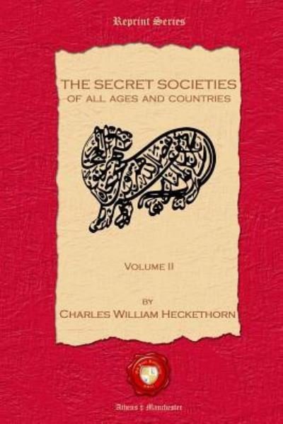 Cover for Charles William Heckethorn · The Secret Societies of all Ages and Countries. Volume II (Paperback Bog) (2018)